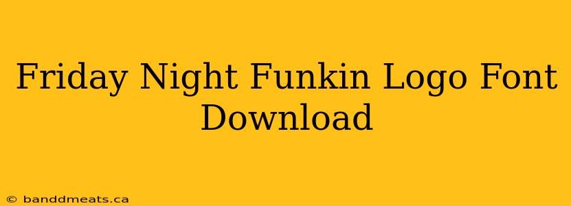 Friday Night Funkin Logo Font Download