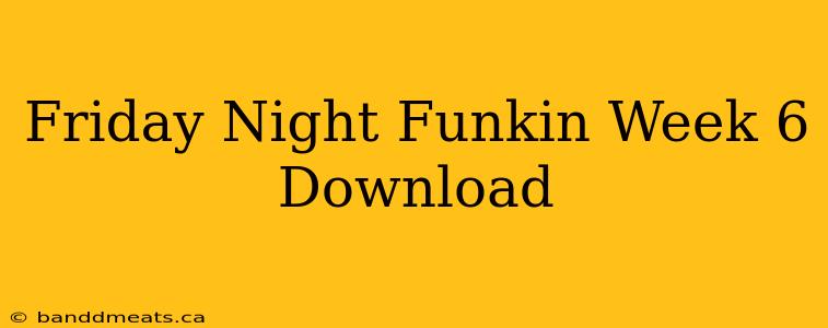 Friday Night Funkin Week 6 Download