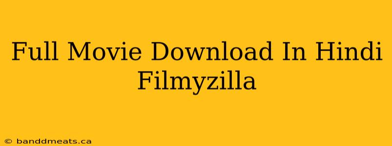 Full Movie Download In Hindi Filmyzilla