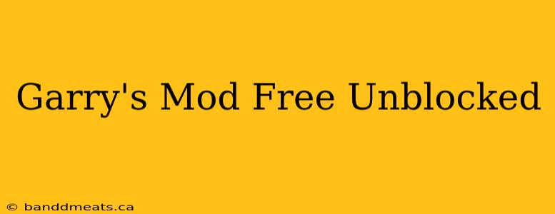 Garry's Mod Free Unblocked