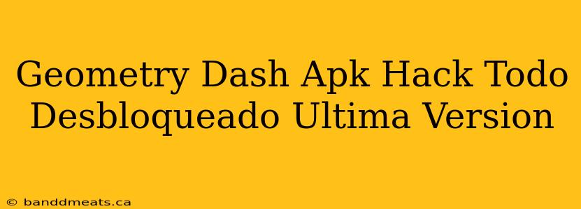 Geometry Dash Apk Hack Todo Desbloqueado Ultima Version