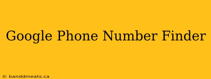 Google Phone Number Finder