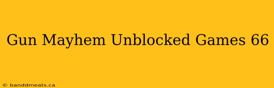 Gun Mayhem Unblocked Games 66