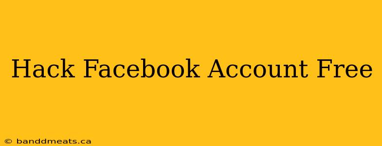 Hack Facebook Account Free