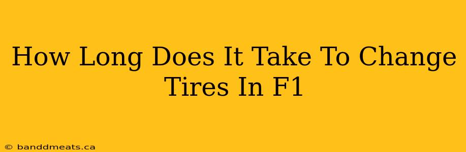 How Long Does It Take To Change Tires In F1