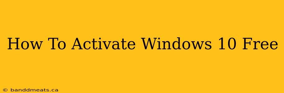 How To Activate Windows 10 Free