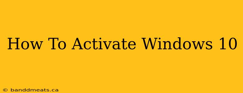 How To Activate Windows 10