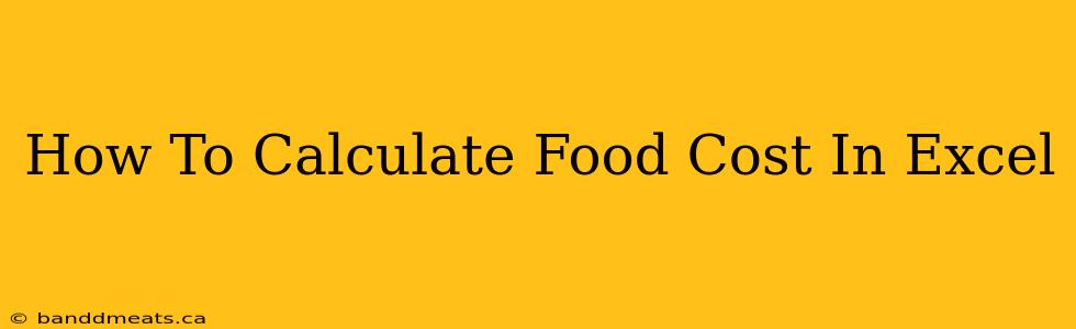 How To Calculate Food Cost In Excel