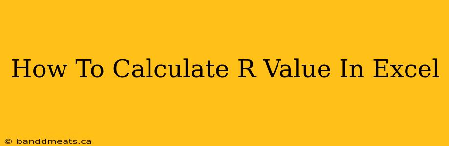 How To Calculate R Value In Excel