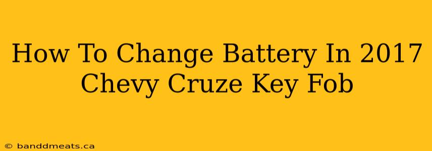 How To Change Battery In 2017 Chevy Cruze Key Fob