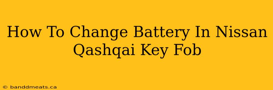 How To Change Battery In Nissan Qashqai Key Fob