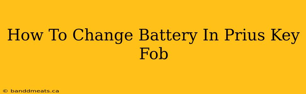 How To Change Battery In Prius Key Fob