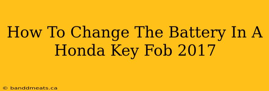 How To Change The Battery In A Honda Key Fob 2017