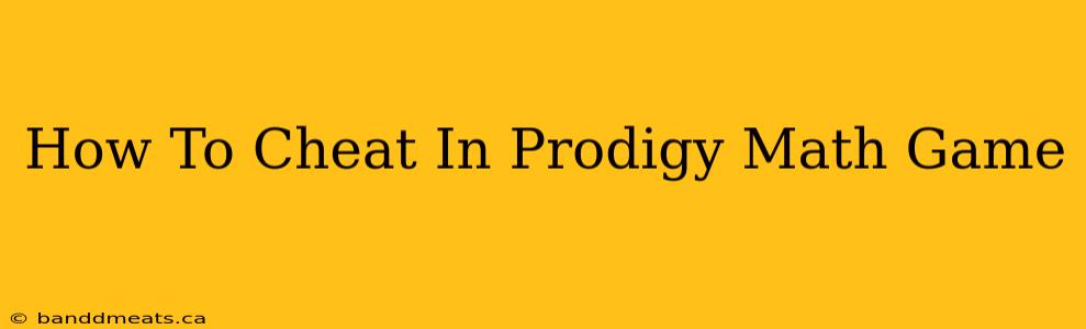 How To Cheat In Prodigy Math Game