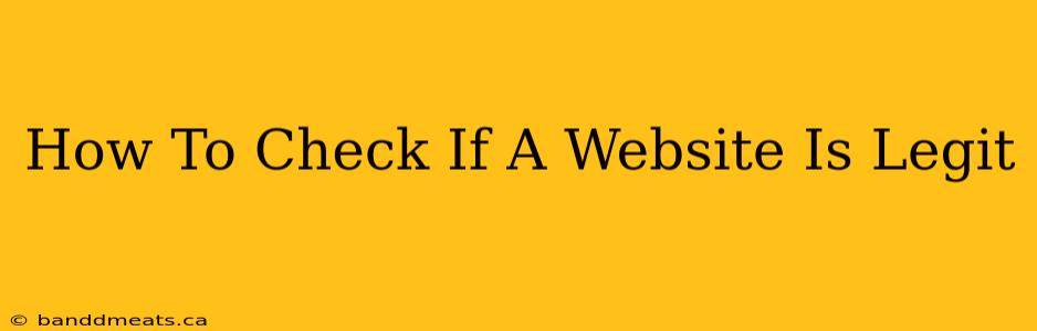 How To Check If A Website Is Legit