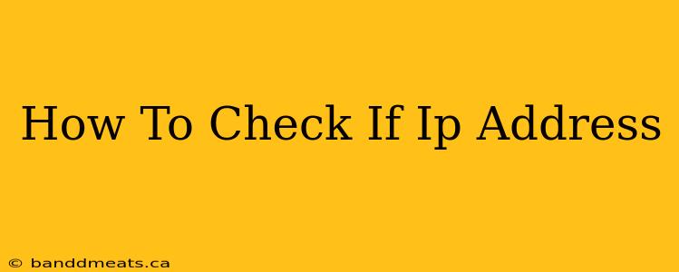 How To Check If Ip Address