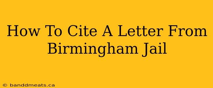 How To Cite A Letter From Birmingham Jail