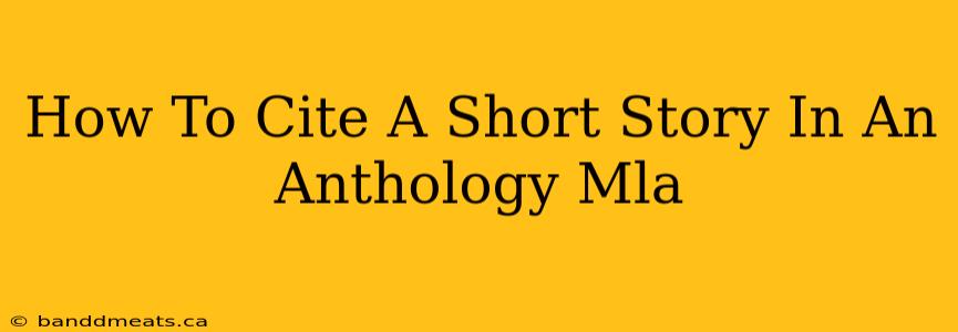 How To Cite A Short Story In An Anthology Mla