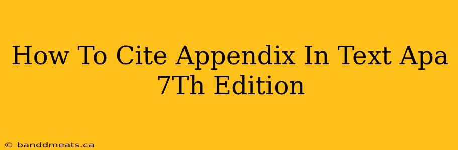 How To Cite Appendix In Text Apa 7Th Edition