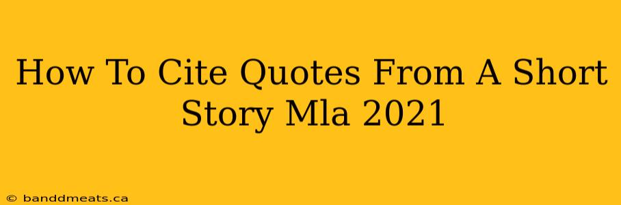 How To Cite Quotes From A Short Story Mla 2021