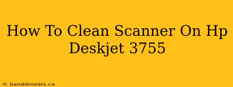 How To Clean Scanner On Hp Deskjet 3755