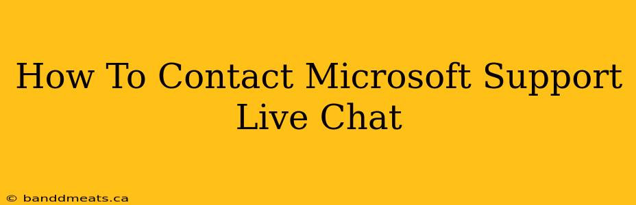 How To Contact Microsoft Support Live Chat