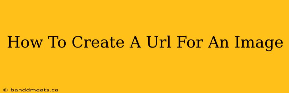 How To Create A Url For An Image