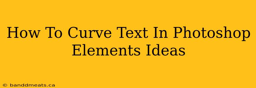 How To Curve Text In Photoshop Elements Ideas