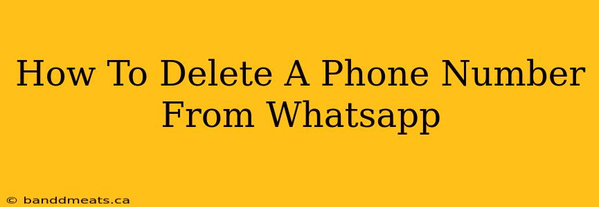 How To Delete A Phone Number From Whatsapp