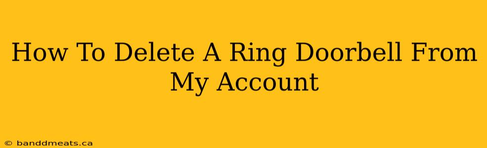 How To Delete A Ring Doorbell From My Account