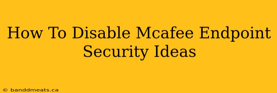 How To Disable Mcafee Endpoint Security Ideas