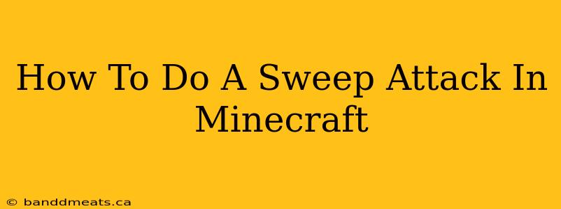 How To Do A Sweep Attack In Minecraft