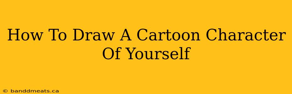 How To Draw A Cartoon Character Of Yourself