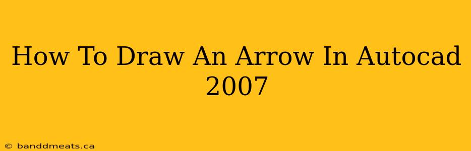 How To Draw An Arrow In Autocad 2007