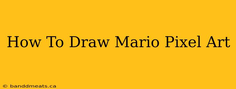 How To Draw Mario Pixel Art