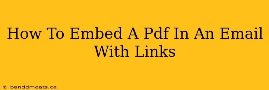 How To Embed A Pdf In An Email With Links