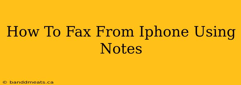 How To Fax From Iphone Using Notes