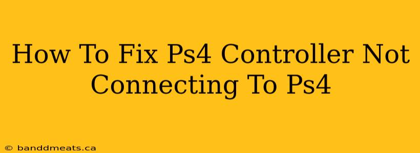 How To Fix Ps4 Controller Not Connecting To Ps4