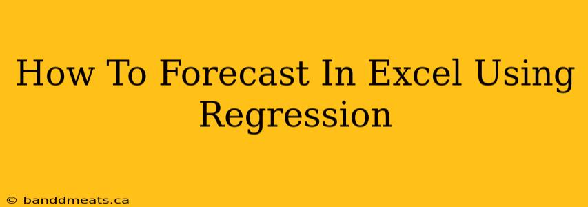 How To Forecast In Excel Using Regression