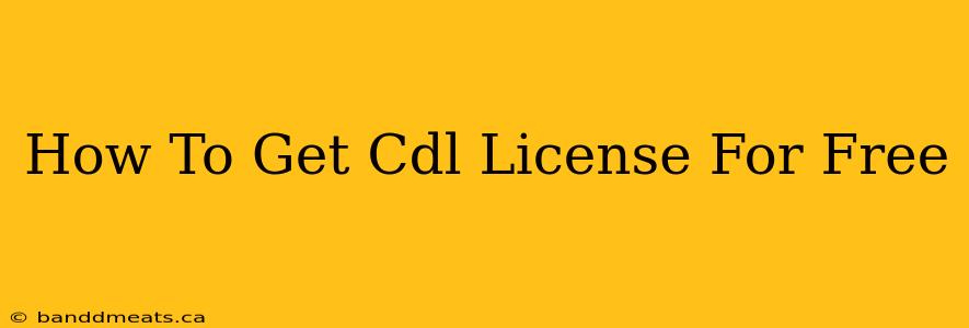 How To Get Cdl License For Free