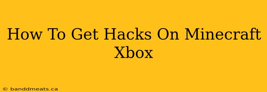 How To Get Hacks On Minecraft Xbox