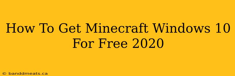 How To Get Minecraft Windows 10 For Free 2020