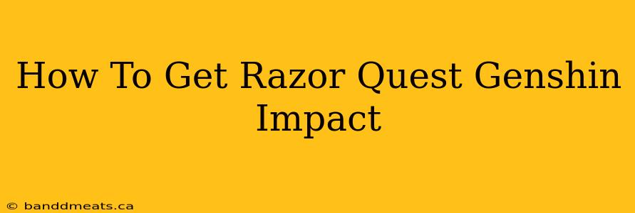 How To Get Razor Quest Genshin Impact