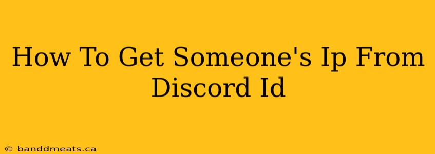 How To Get Someone's Ip From Discord Id