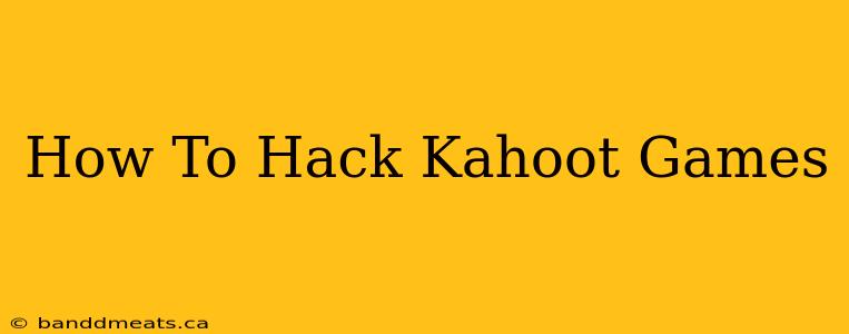 How To Hack Kahoot Games