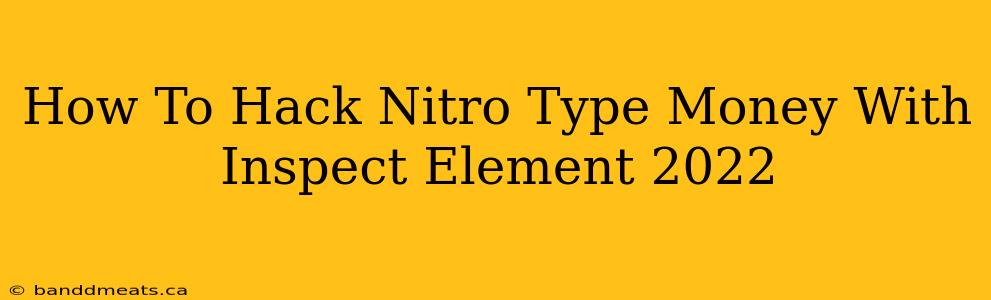 How To Hack Nitro Type Money With Inspect Element 2022