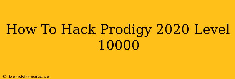 How To Hack Prodigy 2020 Level 10000