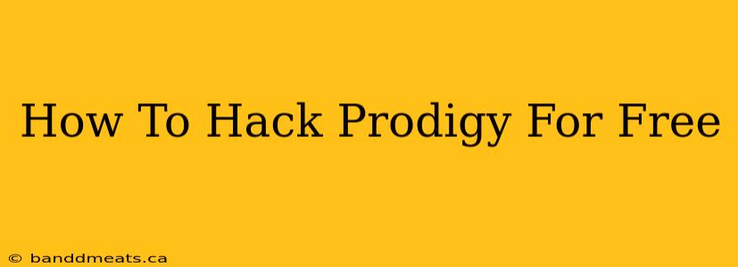 How To Hack Prodigy For Free