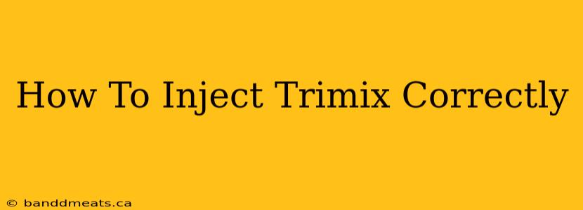 How To Inject Trimix Correctly