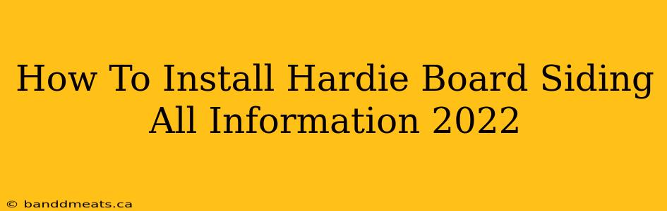 How To Install Hardie Board Siding All Information 2022